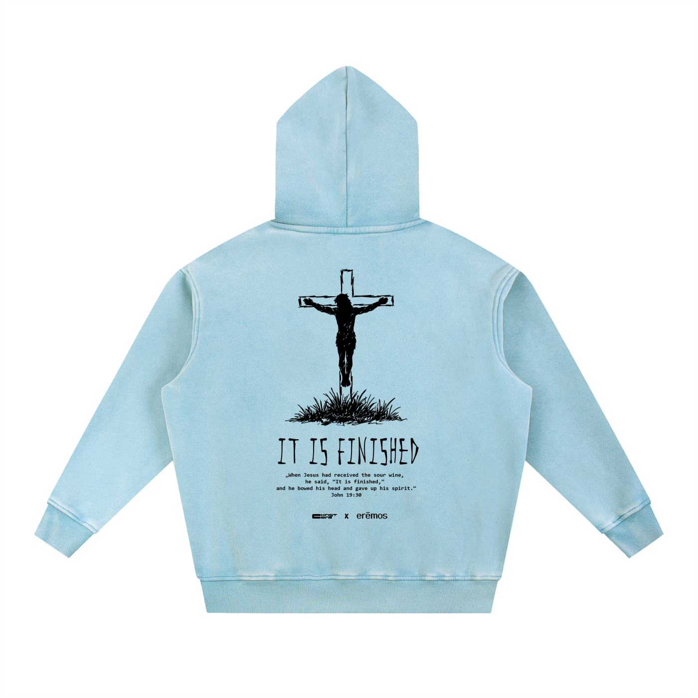 It is finished Hoodie [ChristCore x eremos]