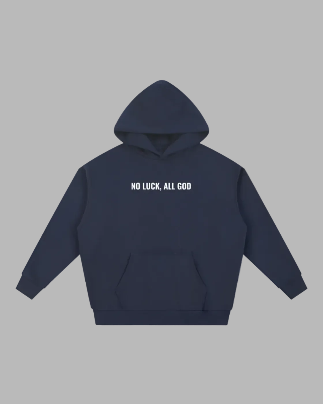 No Luck, All God Hoodie (Heavyweight)